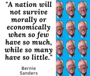 Bernie Sanders quote on What is money? What is true wealth?